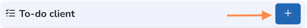 Client to-do section with the add button